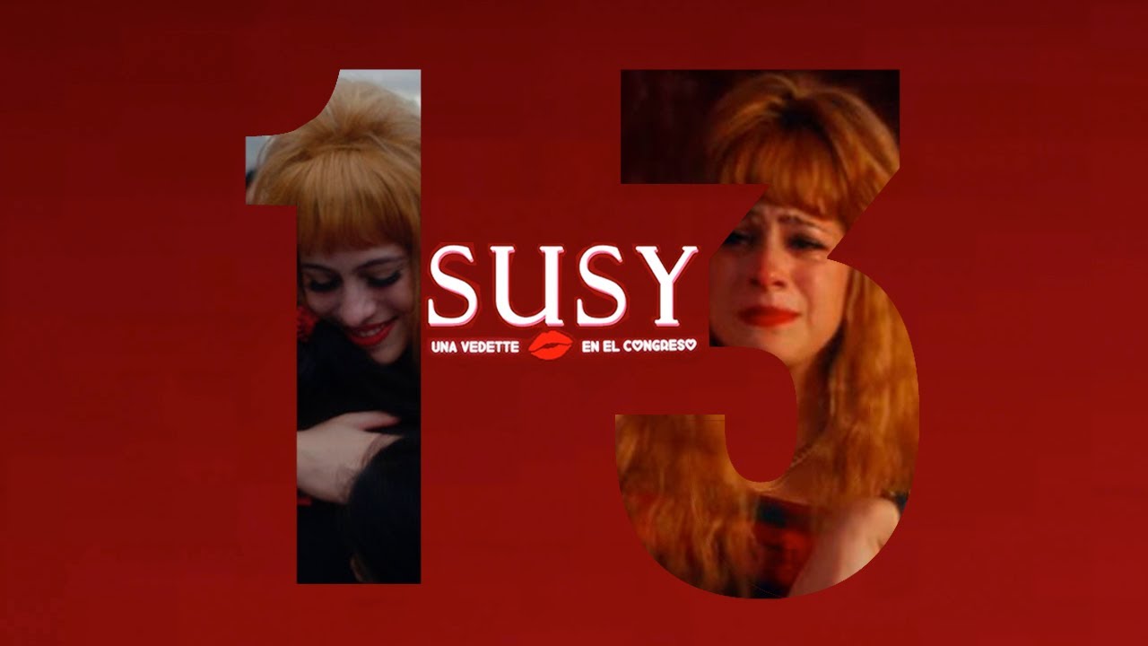 ¿VALE LA PENA VER SUSY: UNA VEDETTE EN EL CONGRESO?