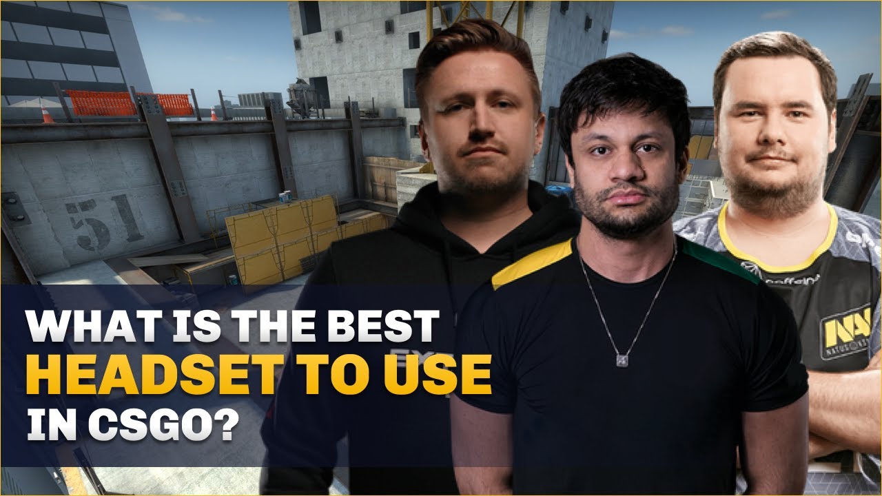 Best Headset To Use In CS:GO 