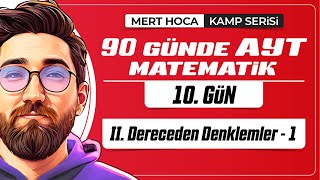 90 Günde Ayt Matematik Kampı 10.Gün Tek Video İkinci Dereceden Denklemler-1 2024