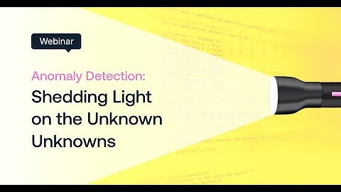 Logz.io Anomaly Detection: Shedding Light on the Unknown Unkowns