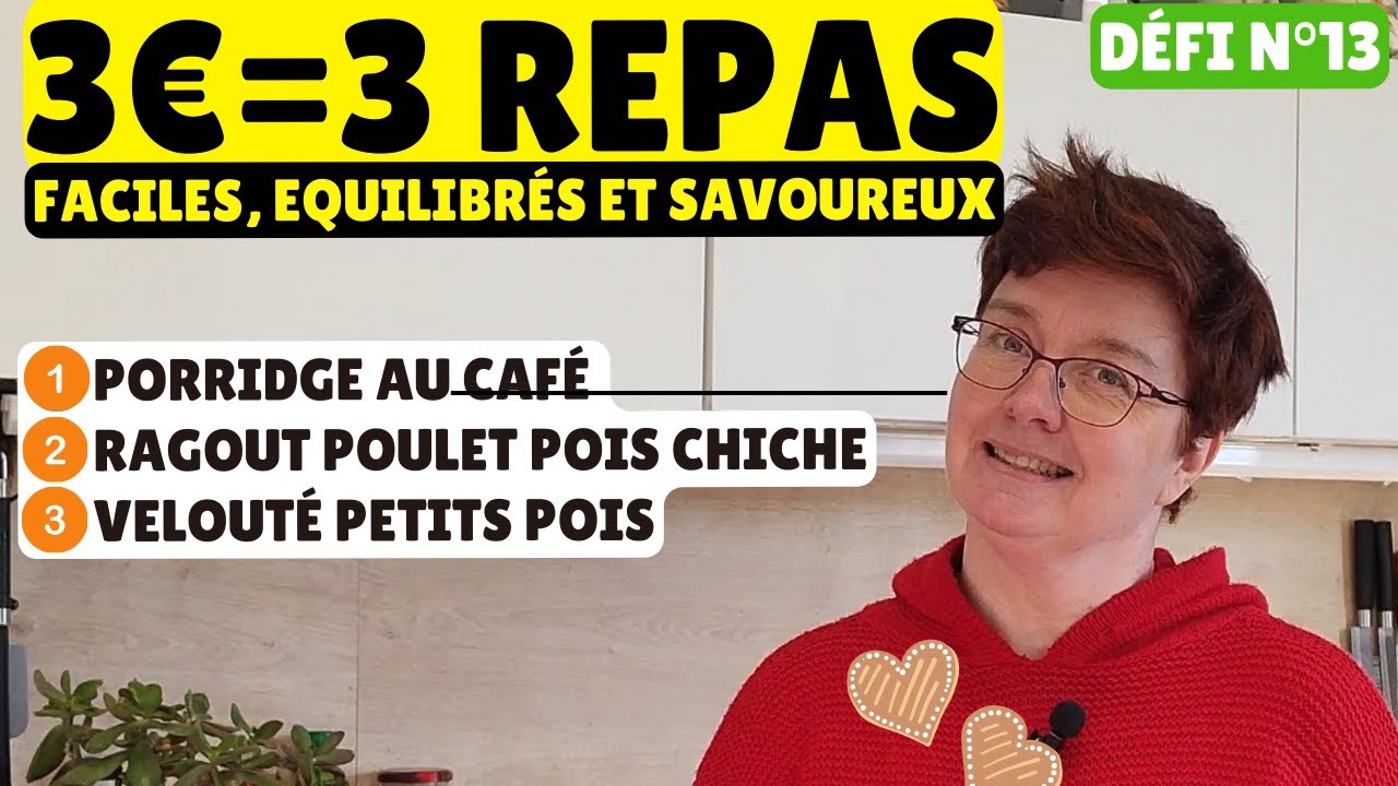 👍MANGER POUR 3€ PAR JOUR | 3 recettes économiques, équilibrées et faciles 😊défi 13 petit budget