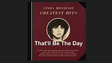 Linda Ronstadt - That'll Be The Day with lyrics - Music & Lyrics