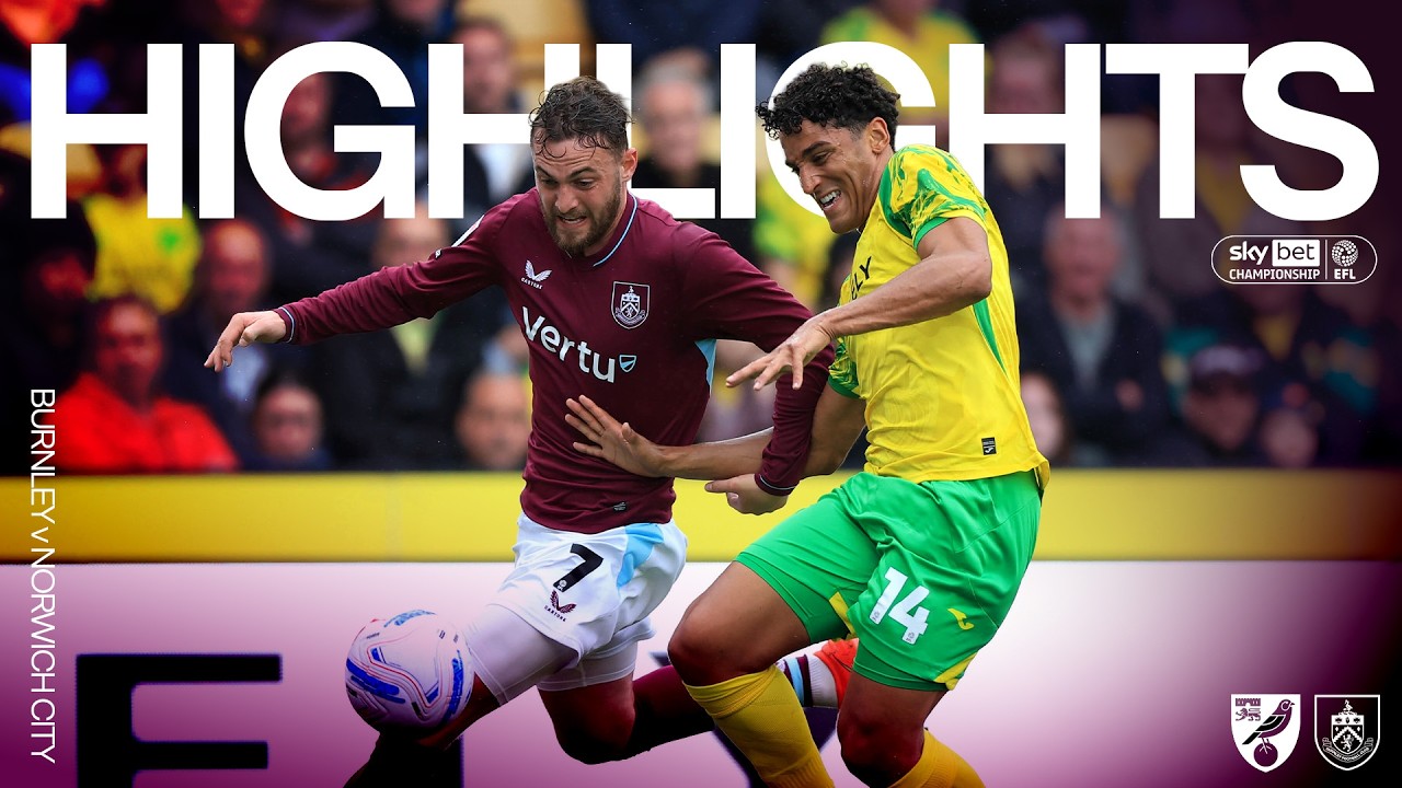 Norwich City v Burnley | EFL Championship Highlights