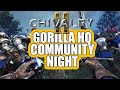Chivalry 2  friday community night with gorilla  hq 