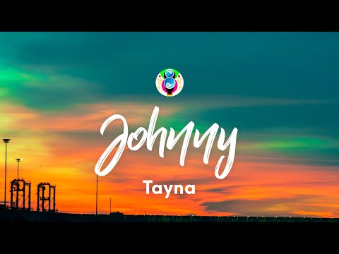 Tayna JOHNNY Teksti Lyrics