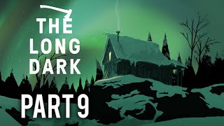The Long Dark: Luminance Fugue | Finally Making Progress | Part 9