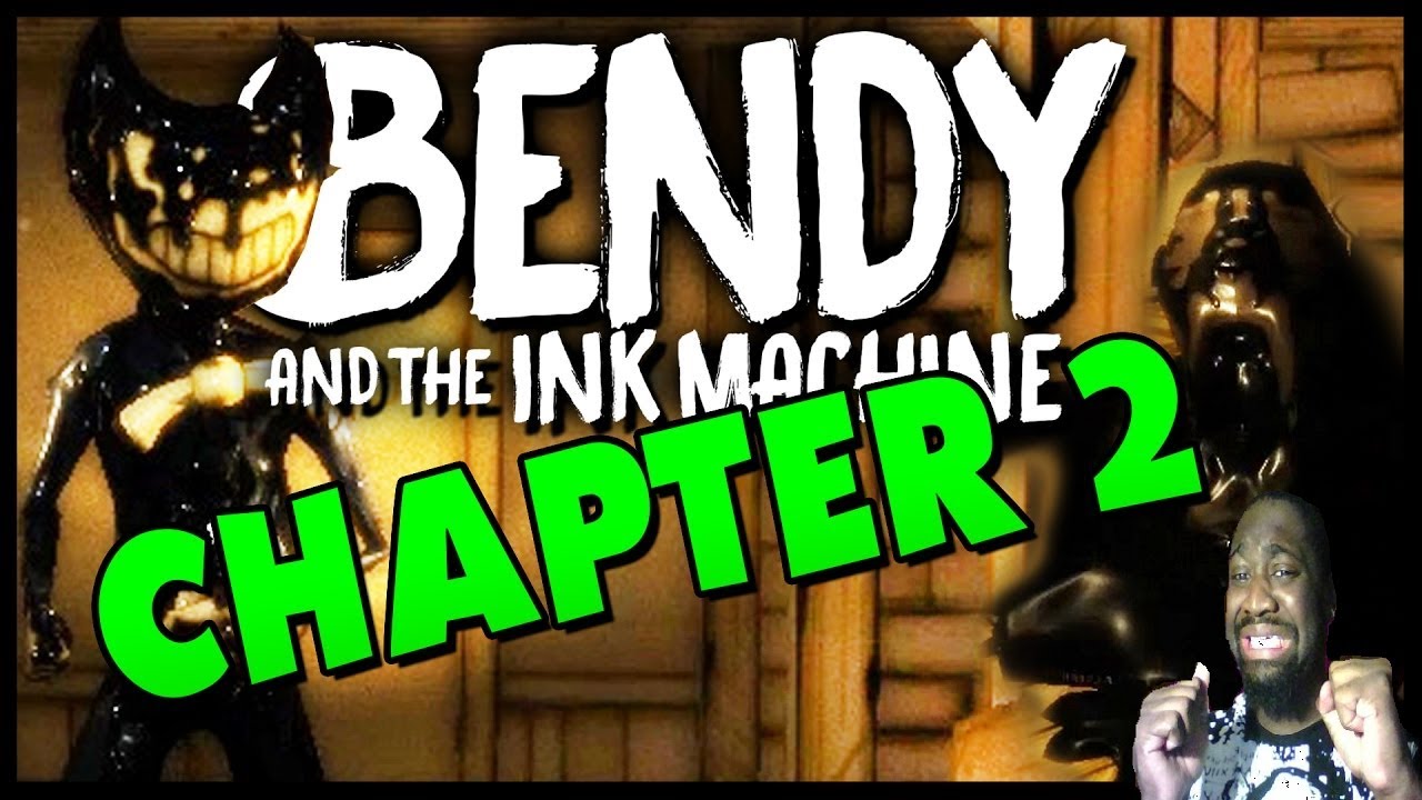 bendy and the ink machine chapter 2 free dowload