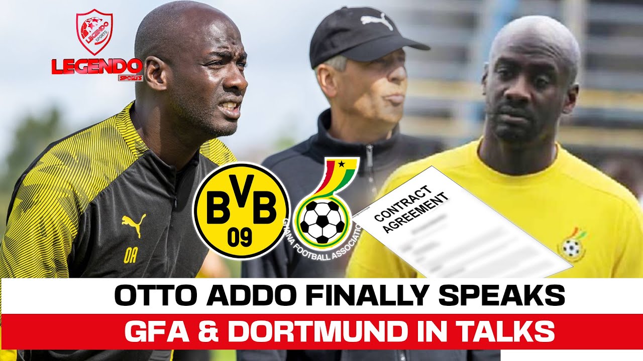 OTTO ADDO CONFIRMS HE WANT TO LEAD GHANA AT 2022 FIFA WORLD CUP | STILL SPEAKING TO DORTMUND
