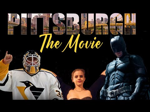 Pittsburgh: The Movie