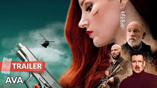 Ava 2020 Trailer HD | Jessica Chastain | John Malkovich