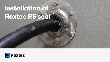 Installation of a Roxtec RS seal