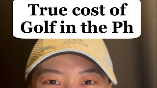 #TrueCost of playing golf in the Philippines
