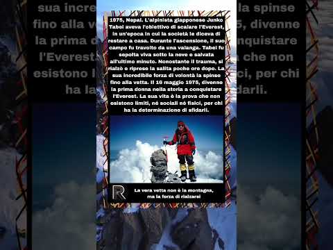 Video La Prima Donna sull'Everest - La Forza Inarrestabile di Junko Tabei