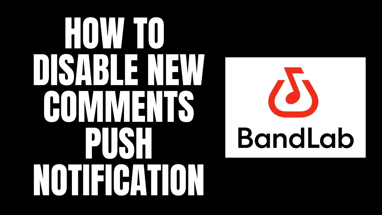How To Disable New Comments Push Notification BandLab Tutorials - YouTube