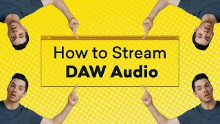 The Easiest Way To Stream DAW Audio (LANDR Sessions)