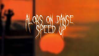 Alors on danse [speed up] || Stromae