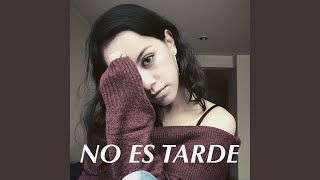 Miniatura de "Geraldine Millán - No Es Tarde"