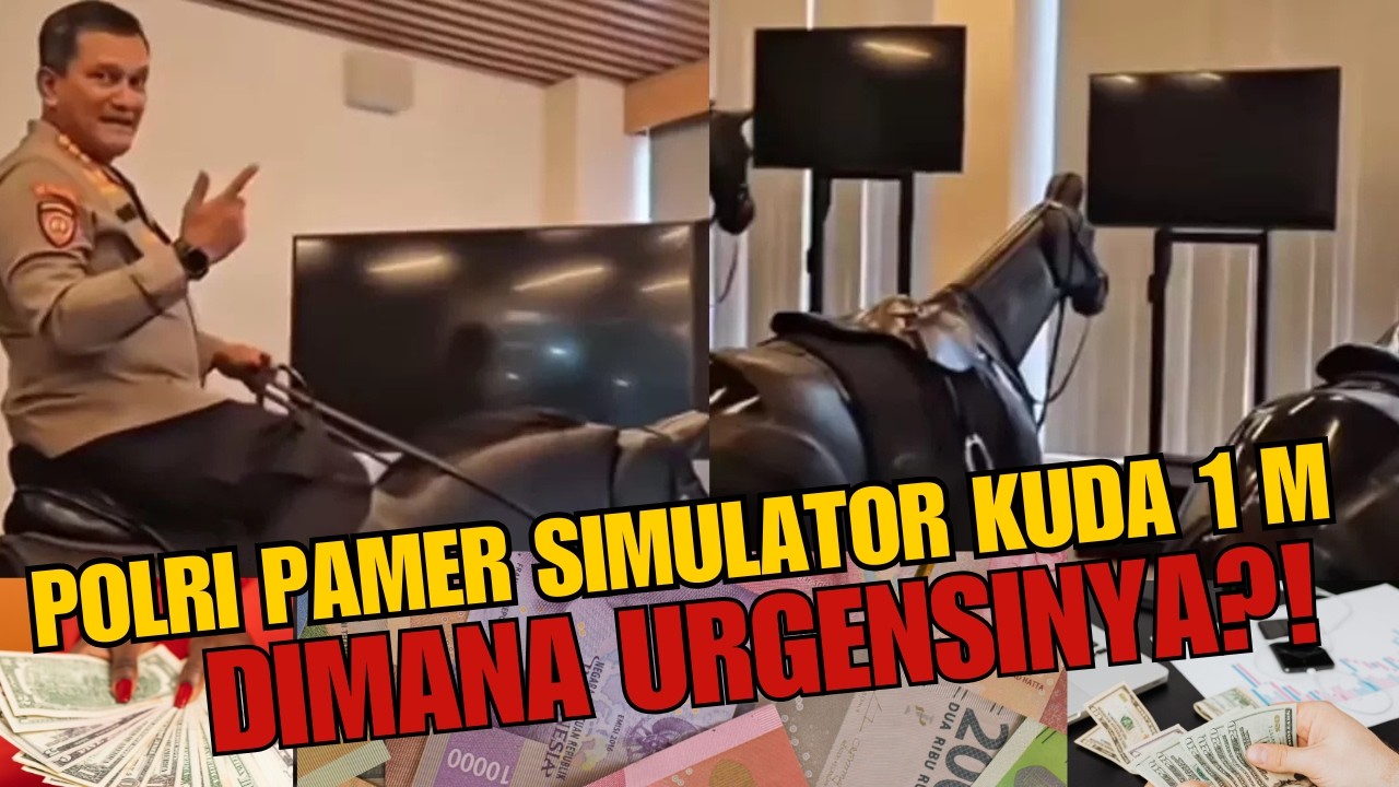 POLRI PAMER SIMULATOR KUDA 1MILYAR!!DIMANA URGENSINYA?!