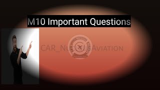 M10/important Questions / Instruction for Some important Topics/ DGCA Module 10/ by NUCLEUS AVIATION