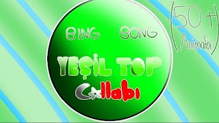 Bi̇ng Bong Yeşi̇l Top Collabi (50+ Türk Ani̇matör)