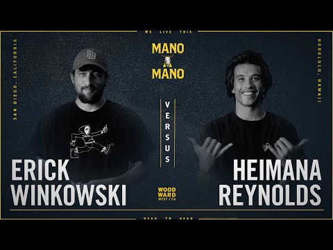 Mano A Mano 2023 - Round 3 - Men's: Erick Winkowski vs. Heimana Reynolds