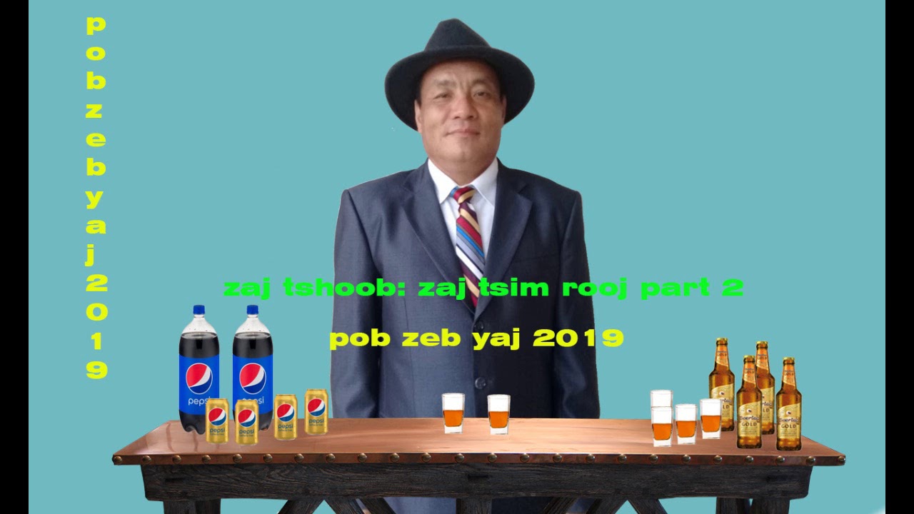 zaj tshoob: zaj tsim rooj part2(pob zeb yaj 2019)