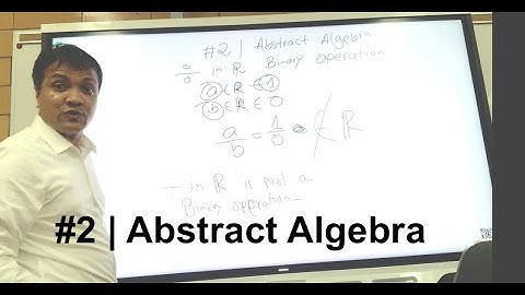 #2 | Abstract Algebra | Show  division is not a binary operation on Real Number | Rashidul Bari