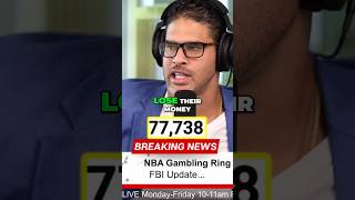 FBI continues investigation on NBA Gambling Fraud and sports betters are upset #nba #gambling