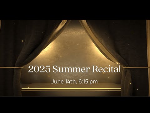 2025 MFAA Summer Recital June 14th at 6:15 pm