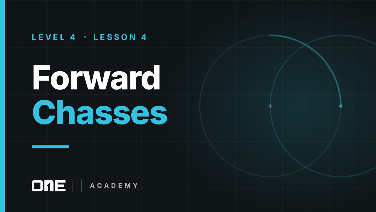 ONE Academy Level 4 Lesson 4 Forward Chasses