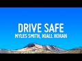 Myles Smith Drive Safe Lyrics Ft Niall Horan