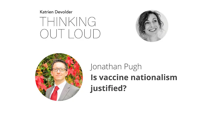 Is vaccine nationalism justified? With Dr Jonathan...
