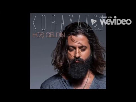 koray avcı - hosgeldin