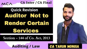 Section 144 I Auditor (CA) Not to Render Certain Services  I Auditing  I Law I CA TARUN MONGIA