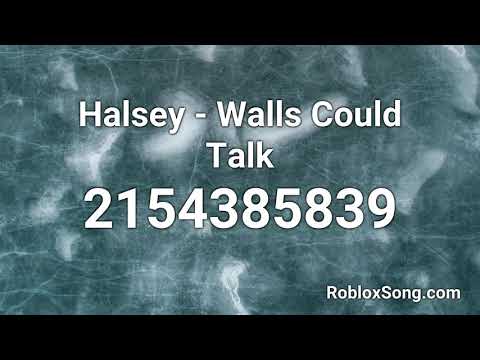 Halsey Walls Could Talk Roblox Id Roblox Music Code Youtube - walls could talk roblox music code