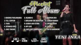 YENI INKA | NENEKKU PAHLAWANKU | YENI INKA FULL ALBUM TERBARU 2022