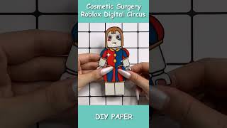Cosmetic Surgery1 RobloxDigitalCircus outfitblindbag pomni roblox diypaper asmr diycraft