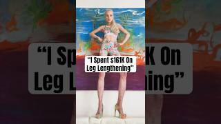 "I Spent $161k On Leg Lengthening" #shorts #theresiafischer #leglengthening