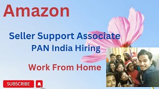 Amazon Seller Partner Support Work From Home Job, Amazon Hiring 2023, Amazon latest Hirings,