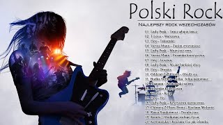 Polski Rock ⚡ Najlepsze Polskie Przeboje ⚡ Polski Rock Wszechczasów