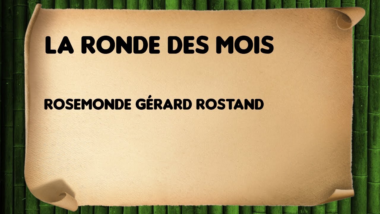 La ronde des mois Rosemonde Gérard Rostand YouTube La ronde des mois Rosemonde Gérard Rostand YouTube