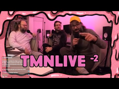 TMNLIVE -2 (26/02/2022) (exclusif patreon)