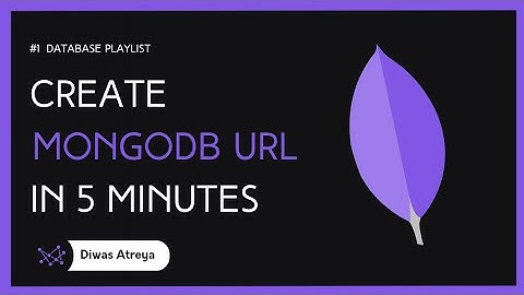 Create MongoDB URL In 5 minutes
