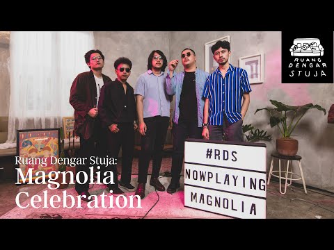 Ruang Dengar Stuja: Magnolia Celebration