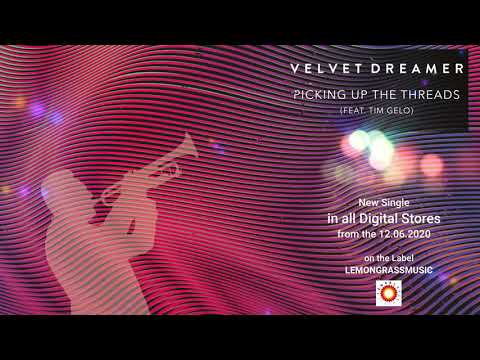 Velvet Dreamer - Picking up the Threads