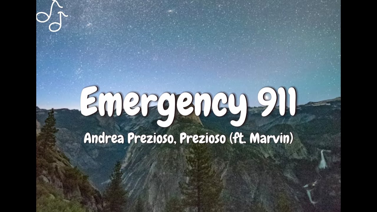 Andrea Prezioso, Prezioso (ft. Marvin) (lyrics) - Emergency 911 Andrea Prezioso, Prezioso (ft. Marvin) (lyrics) - Emergency 911