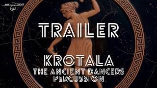 Rare Sound Essence | KROTALA: The Ancient Dancers Percussion - Trailer