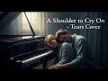 A shoulder to cry on - tommy page | tears cover