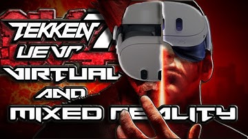 Tekken 7 UEVR 1st/3rd  person Virtual/Mixed Reality Gameplay & Tutorial
