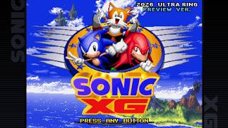 ✪ Sonic XG Time Attack Preview (Demo 2026) by Ultra Ring ✪
